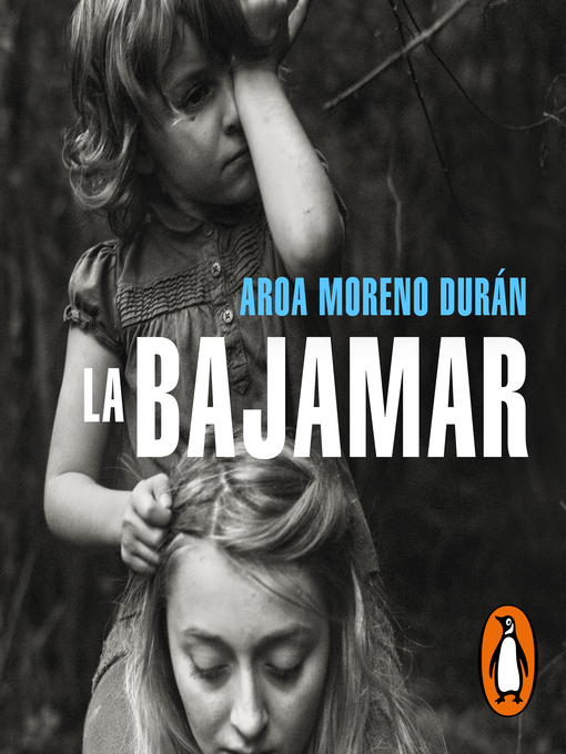 Title details for La bajamar by Aroa Moreno Durán - Available